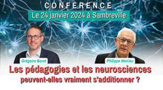 Conférence : « Les pédagogies et les neurosciences peuvent-elles vraiment s’additionner ? »